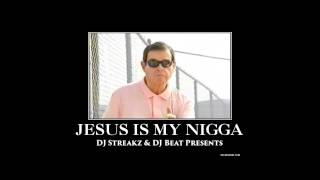 Download lagu Jesus Is My Nigga mp3