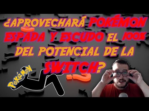 ¿APROVECHARÁ POKÉMON ESPADA Y ESCUDO EL 100% DEL POTENCIAL DE LA SWITCH? - Full HP 256