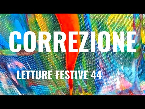 Letture festive – 44. Correzione – 21a domenica del Tempo Ordinario Anno C