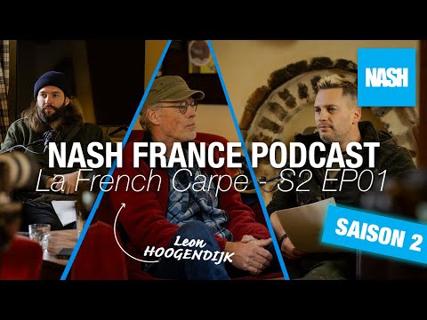 Nash Tackle France - La French Carpe Podcast - S2 Ep01 - Spécial interview avec Leon Hoogendijk