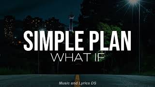 Simple Plan - What If (Lyrics + Sub. Español)