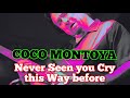 COCO MONTOYA - NEVER SEEN YOU CRY THIS WAY BEFORE