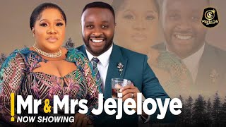 MR & MRS JEJELOYE - Latest Yoruba Movie Toyin 
