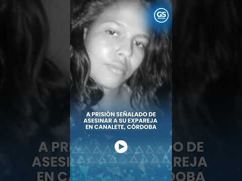 A prisión señalado de asesinar a su expareja en Canalete, Córdoba