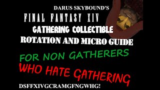 FFXIV Gathering Collectible Rotation and Micro Guide for Non Gatherers Who Hate Gathering