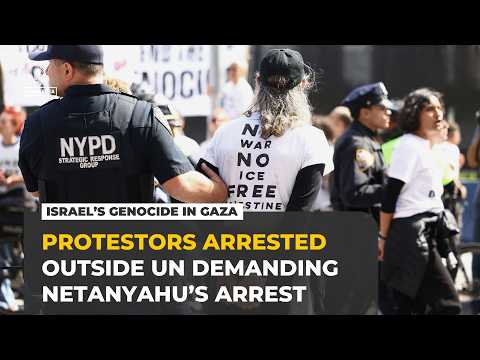 More than 100 protesters arrested outside UN demanding Netanyahu’s arrest