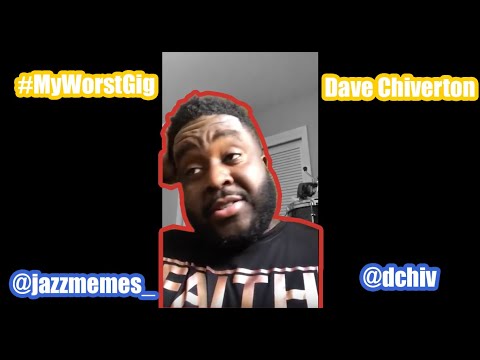 My Worst Gig - David Chiverton