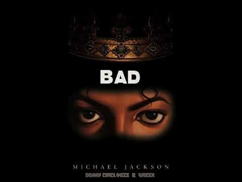 Michael Jackson - Bad (WizzX & Denny Circlouss Remix)