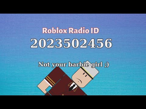 Not your barbie girl - Roblox ID - Roblox Radio Code