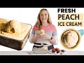 How To Make Peach Ice Cream