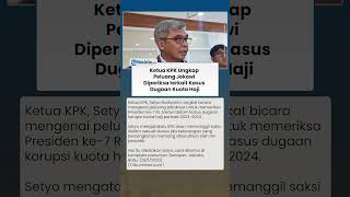 DISOROT PUBLIK! Ketua KPK Ungkap Peluang Jokowi Diperiksa soal Kasus Korupsi Kuota Haji