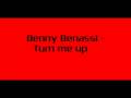 Benny Benassi - Turn me up 