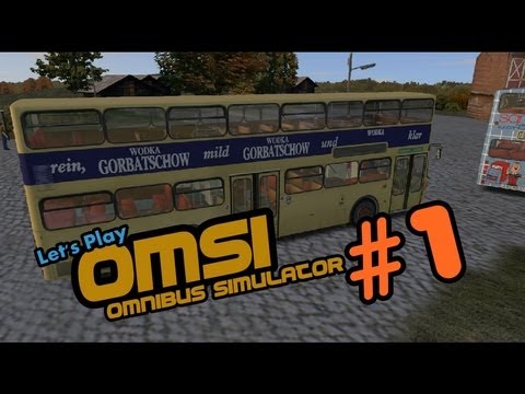 Let's Play OMSI - der Omnibus-Simulator (Teil 1)