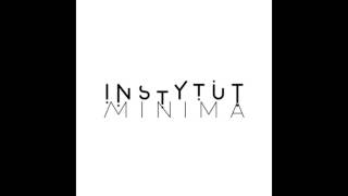 INSTYTUT - Minima (cały album)