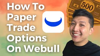Webull Paper Trading Options Complete Walkthrough on Mobile App