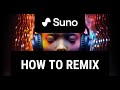 Suno AI How To Remix Step By Step Guide