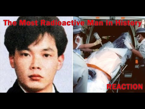 One Of The Most Painful Deaths Heard (The Most Radioactive Man In History Hisashi Ouchi-Reaction)