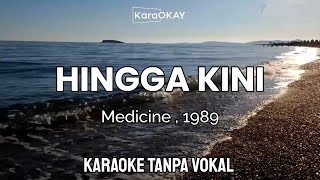 Download lagu Hingga Kini - MEDICINE (1989) KARAOKE TANPA VOKAL mp3 Download lagu Hingga Kini - MEDICINE (1989) KARAOKE TANPA VOKAL mp3
