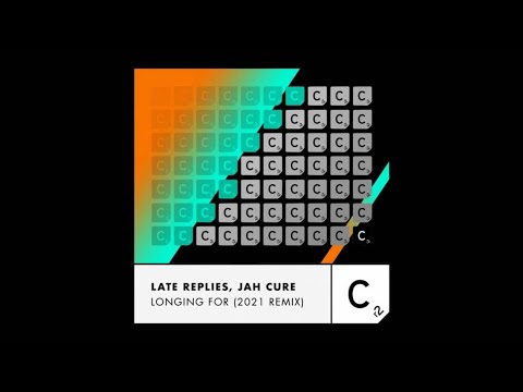 [TECH HOUSE] Late Replies, Jah Cure - Longing For (2021 Remix - Extended Mix) [Cr2 Records]