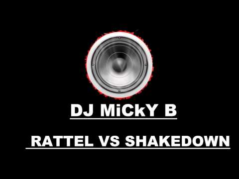 DJ MiCkY (RATTEL VS SHAKEDOWN)
