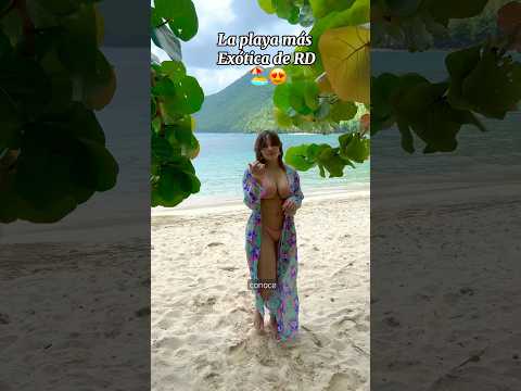 THE MOST EXOTIC BEACH IN THE DOMINICAN REPUBLIC