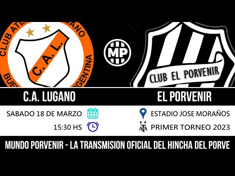 Fecha 1: Lugano vs El Porvenir - EN VIVO