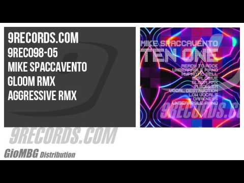 Mike Spaccavento - Gloom Rmx [Aggressive Rmx] 9REC098