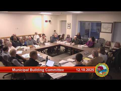 12.10.2025 Municipal Building Committee