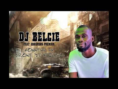 DJ BELGIE feat ANDERSON PREMIER - HONNEUR AU DRONE DE FIGAYO