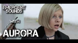 Aurora - Running With The Wolves // Emergent Sounds Unplugged
