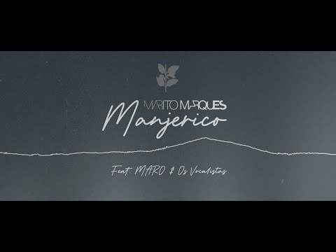 Marito Marques feat. MARO & Os Vocalistas - Manjerico (Official Music Video)