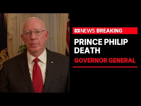 The Governor General has made a statement following Prince Philip's death | ABC News