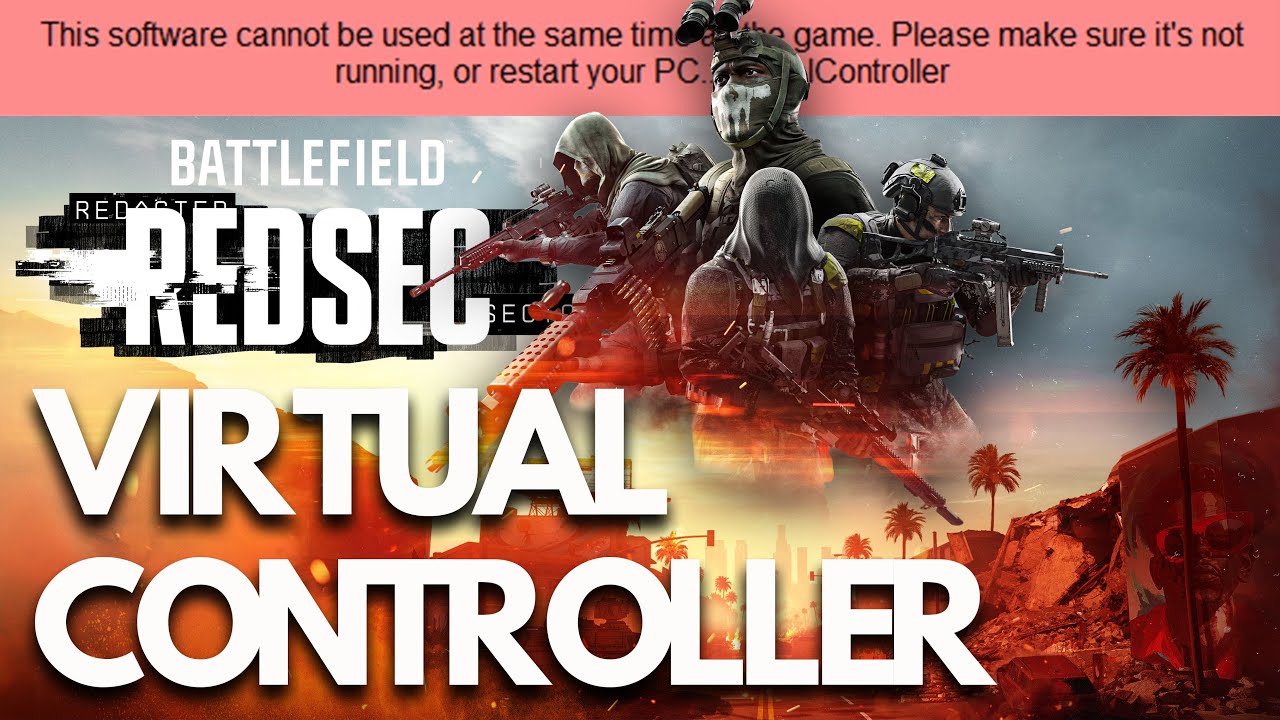 Battlefield REDSEC Este software no se puede utilizar al mismo tiempo que el juego VirtualController