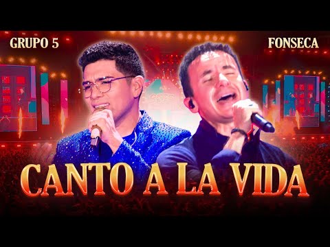 Grupo 5, Fonseca - Canto A La Vida (Official Video)