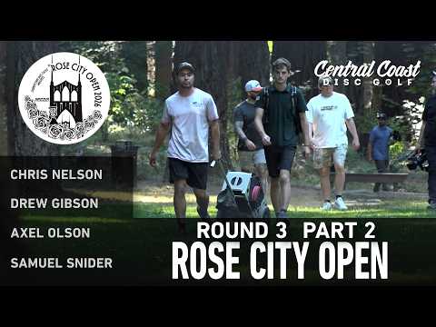2026 Rose City Open - R3P2 - Gibson, Nelson, Olson, Snider