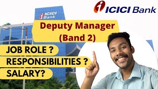 Deputy Manager Band 1 & 2 || Bank Job Role || ICICI Bank || The Wordly Guy