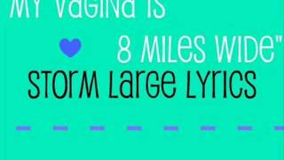 Storm Large: "My Vagina is 8 Miles Wide" Lyrics