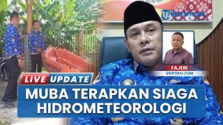 Siaga Darurat Bencana Hidrometeorologi, BPBD Musi Banyuasin Sumsel Perkuat Personel dan Peralatan