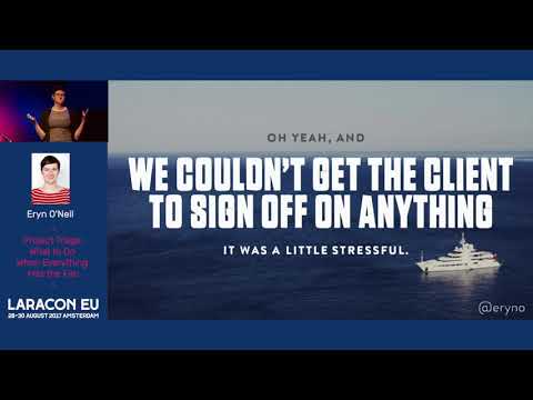 Eryn O'Neil - Project Triage: What to Do When Everything Hits the Fan - Laracon EU 2017