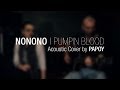 NONONO - Pumpin Blood (Papoy Acoustic Cover ...