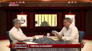Risale-i Nur Müzakereleri - Fiilî dua ne demektir?