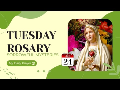 NEW YEAR DAY | JANUARY 24, 2023 🌹 ROSARY TUESDAY, SORROWFUL MYSTERIES 🌹 MY DAILY ROSARY