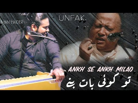 Ankh Se Ankh Milao - UNFAK | Numan Haider & Team