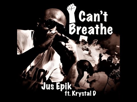 I Can't Breathe New Hit Bound Music From Jus' EPIK ft  Krystal D