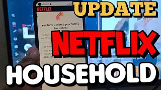 How to Update Netflix Household | I Updated My Netflix Household