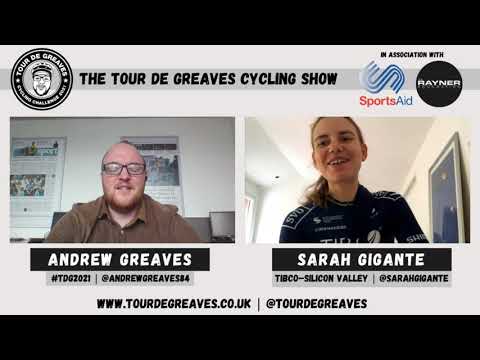Tour de Greaves Cycling Show - Episode 10 - Sarah Gigante (Tibco-Silicon Valley)