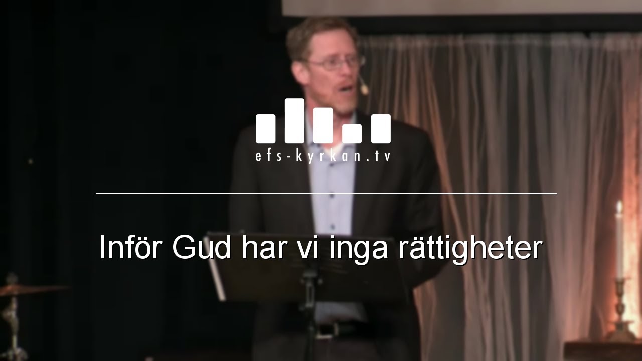 Inför Gud har vi inga rättigheter
