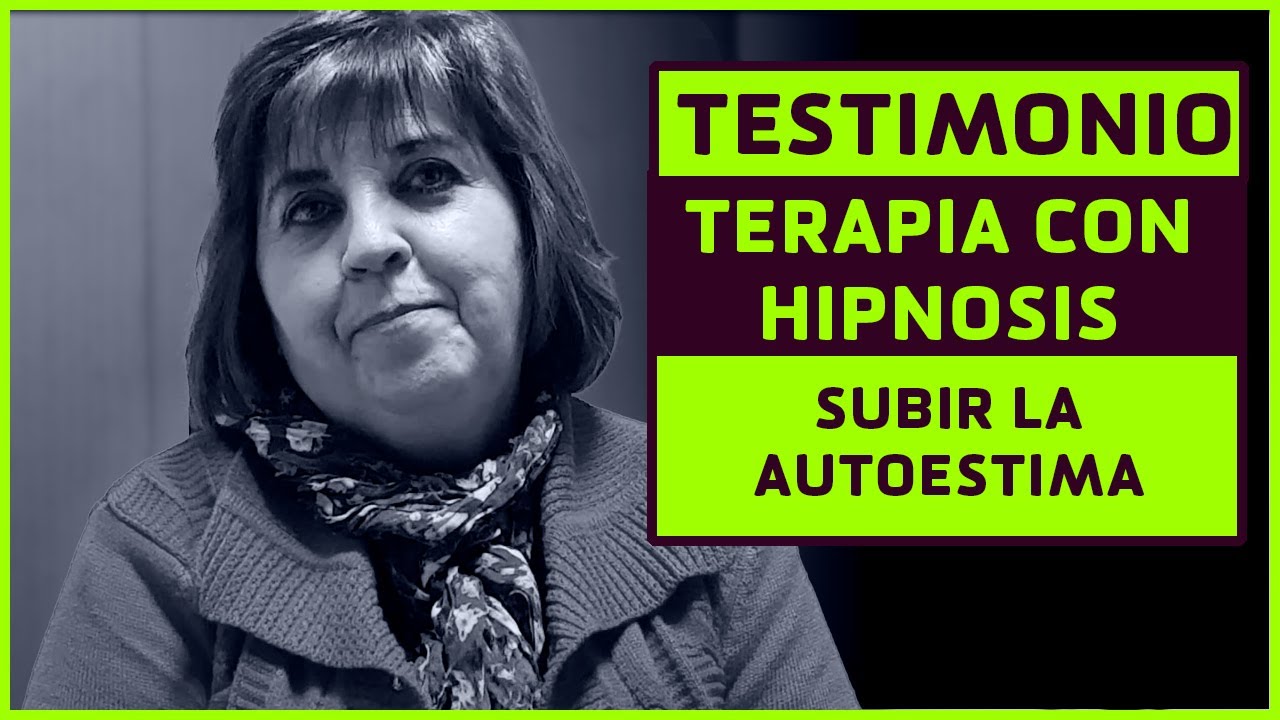 TESTIMONIO TERAPIA CON HIPNOSIS | SUBIR LA AUTOESTIMA DE FORMA RAPIDA Y PARA SIEMPRE