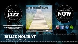 Billie Holiday - Things Are Looking Up (1937)