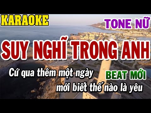 Karaoke Suy Nghĩ Trong Anh Tone Nữ | Karaoke Beat Mới | 84